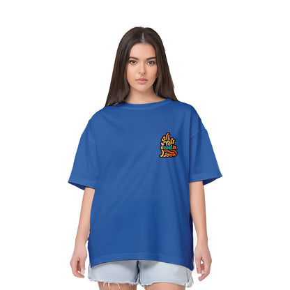 Oversized All You Need Print Women's T Shirt