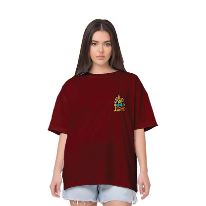 Oversized All You Need Print Women's T Shirt
