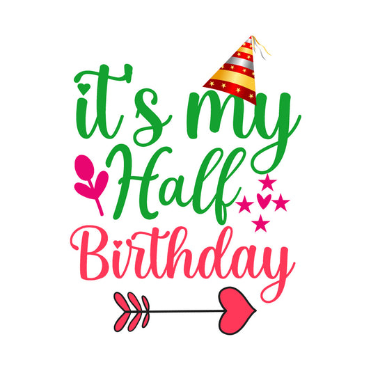 Half Birthday Tshirt/Onesie