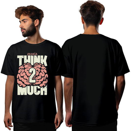 People Think 2 Much