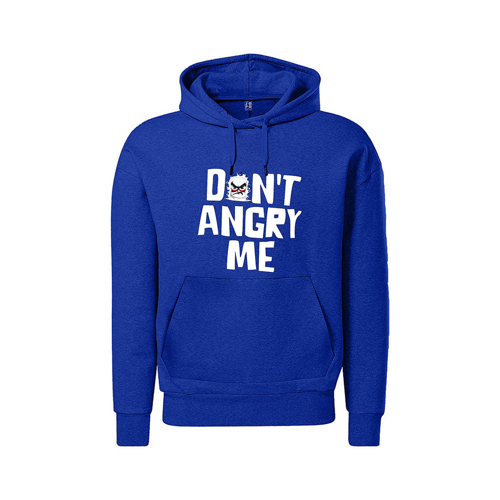 Don't Angry Me Hoodie