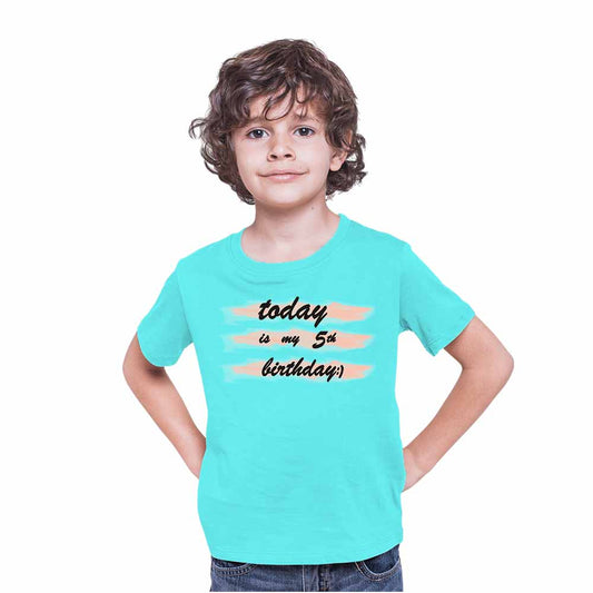 Today 5th Birthday Theme Kids T-shirt