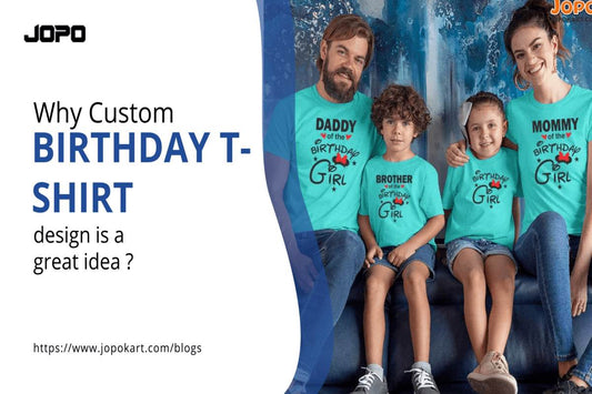 Why Custom Birthday T-shirt design is a great idea ?