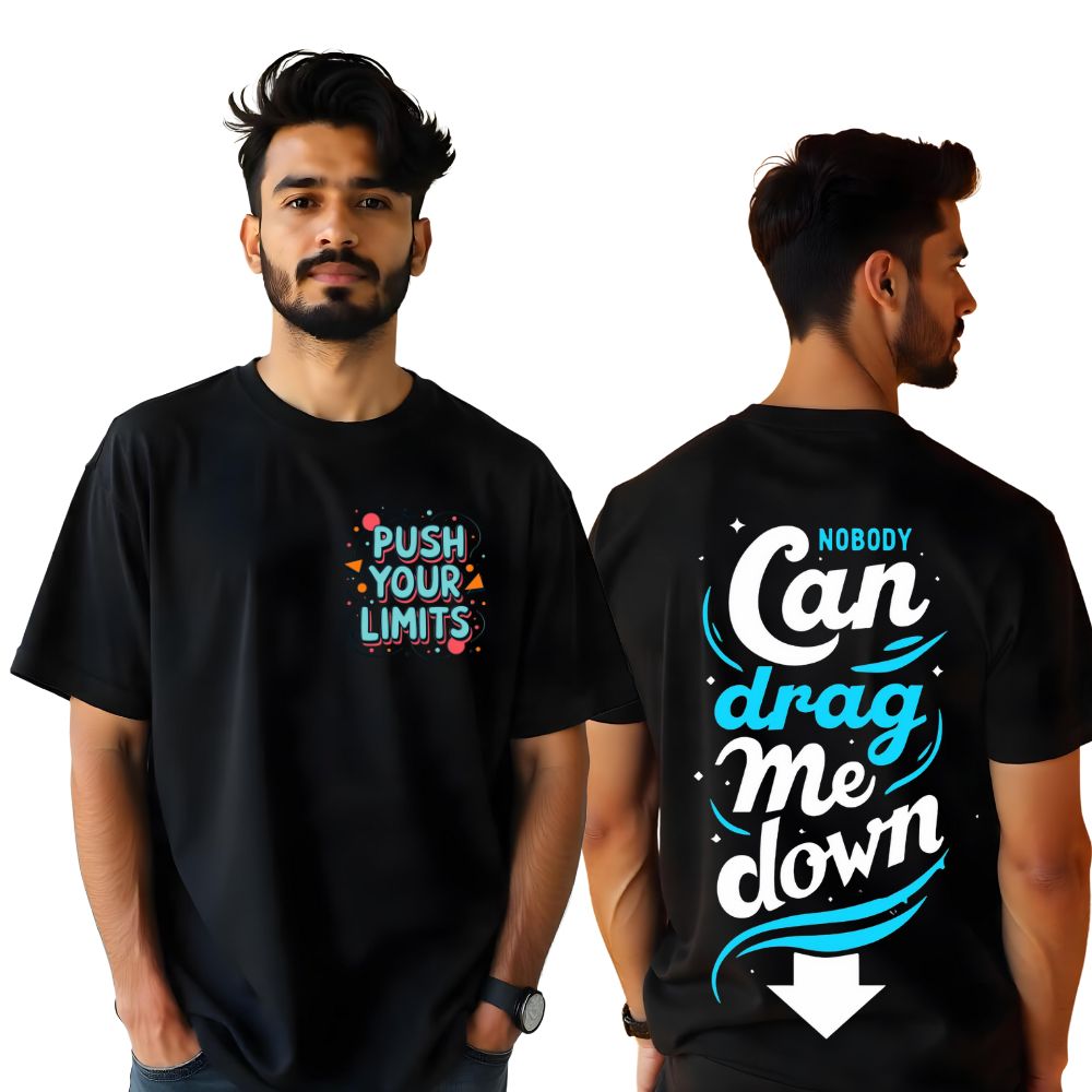 Push Your LImits - No One can Drag me Down Oversized Black T-shirts for Men