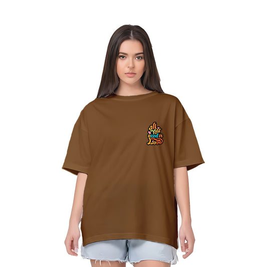  Oversized All You Need Print Women’s T Shirt
