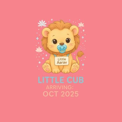 Cartoon lion with a pacifier on a pink background with text 'Little Cub Arriving: Oct 2025'.