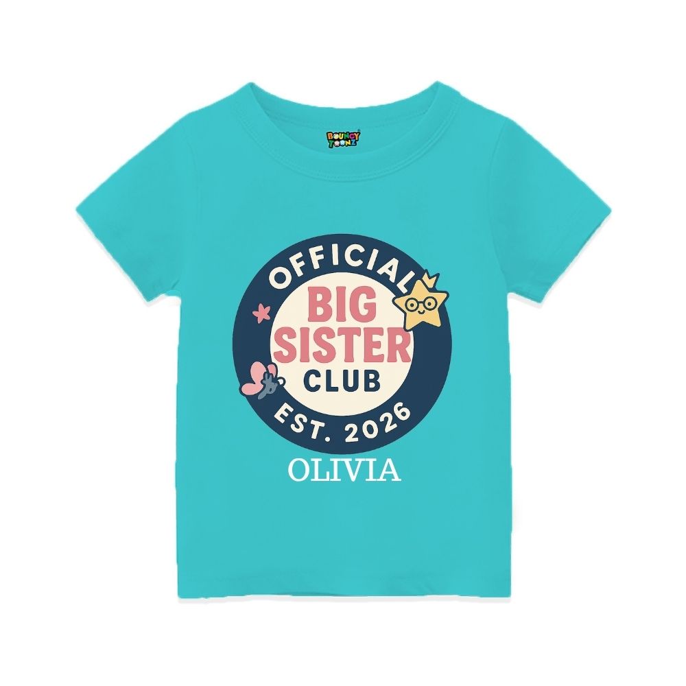 Aquablue t-shirt with 'Official Big Sister Club' Text with Badge design 