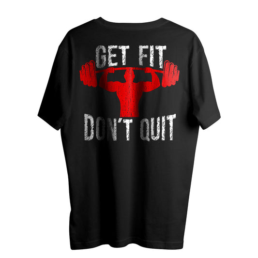 GET FIT DONT QUIT OVERSIZE T SHIRT
