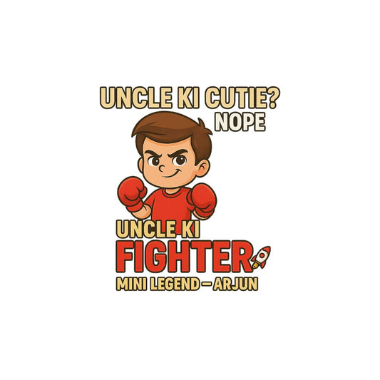 Boy Cartoon character in red boxing gloves with text 'Uncle Ki Cutie? Nope Uncle Ki Fighter Mini Legend Arjun' 