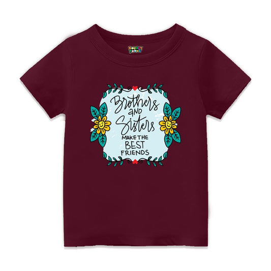 Maroon ‘Brothers and Sisters Make the Best Friends’ T-shirt – perfect Rakhi gift 2025 to celebrate the unbreakable sibling bond