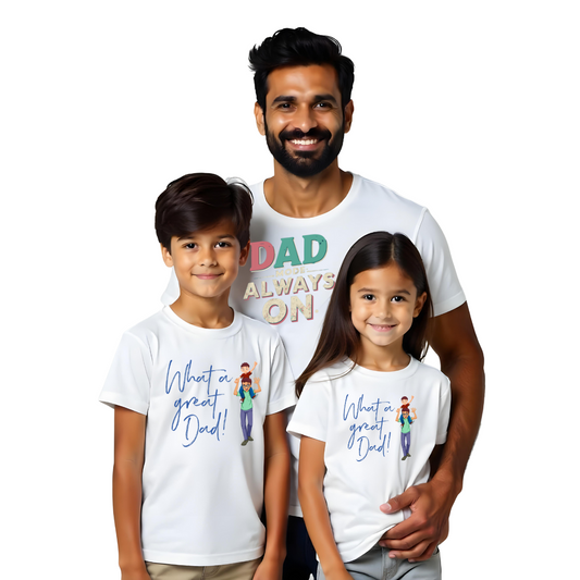 Dad Mode Always On - What a Great Dad Twinning Dad and Kids Tees