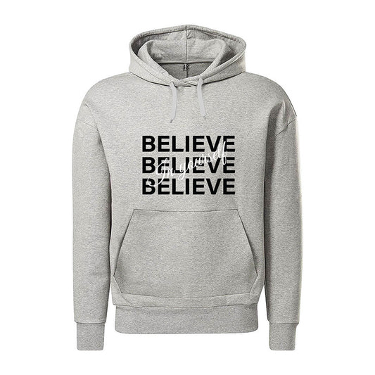   Believe in Yourself Hoodie
