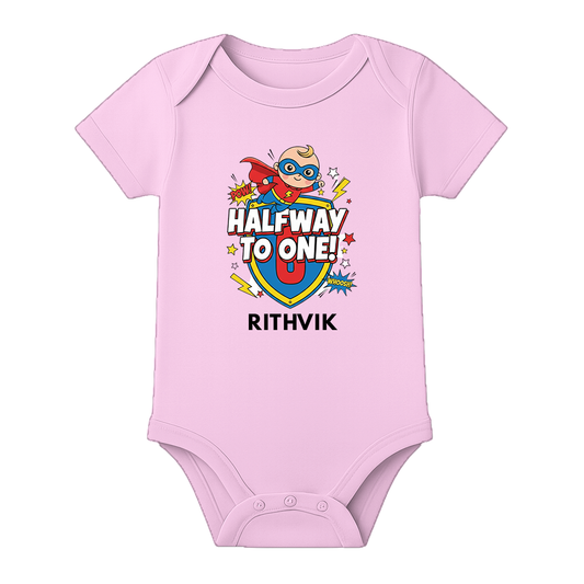 My Half Birthday Baby Bodysuit Name Printed - BABY PINK - 0 - 3 Months (Chest 18")