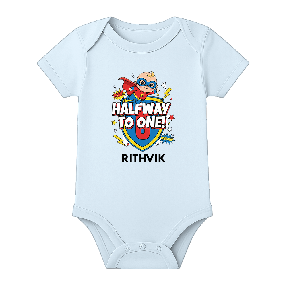 My Half Birthday Baby Bodysuit Name Printed - BABY SKY - 0 - 3 Months (Chest 18")