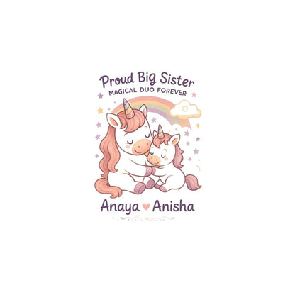 Illustration of two unicorns hugging with text 'Proud Big Sister, Magical Duo Forever' 