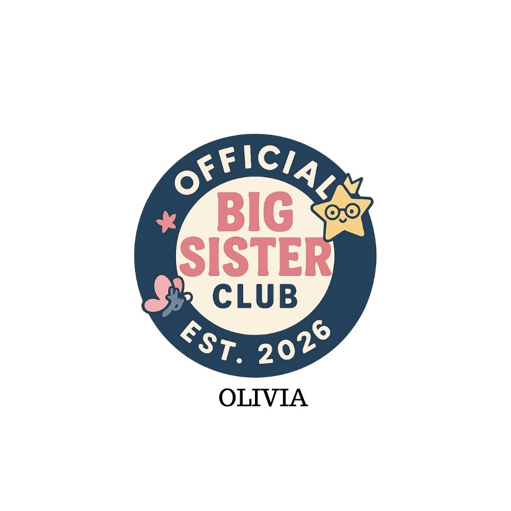 Official Big Sister Club logo with 'Olivia' on a white background