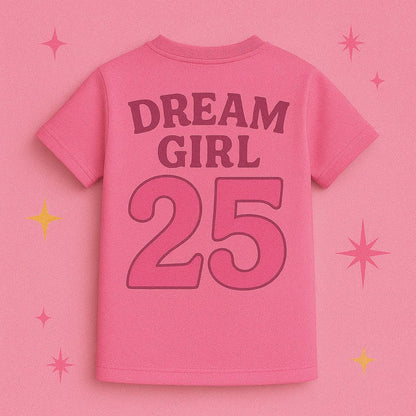 Pink t-shirt with 'Dream Girl 25' text Bac print Kids Jersey
