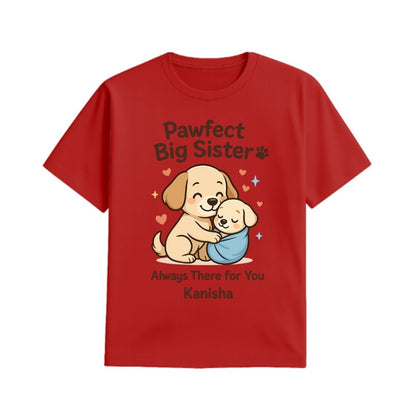 Red t-shirt with cartoon dogs and text 'Pawfect Big Sister' Always there for you
