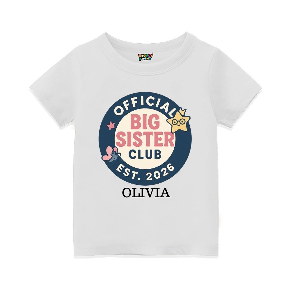 White t-shirt with 'Official Big Sister Club' Text and Badge design 