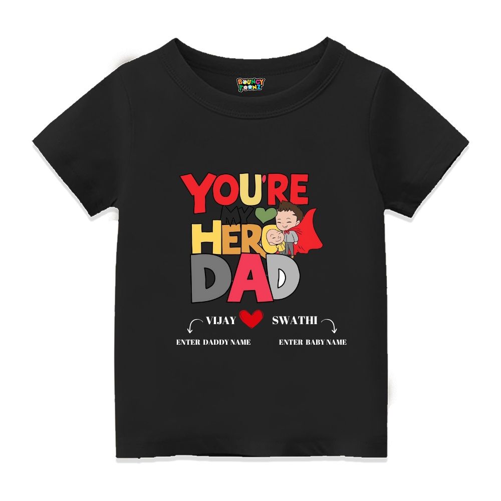 You are my Hero Daddy - Customisable