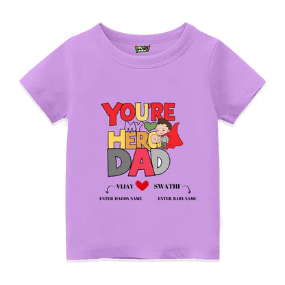 You are my Hero Daddy - Customisable