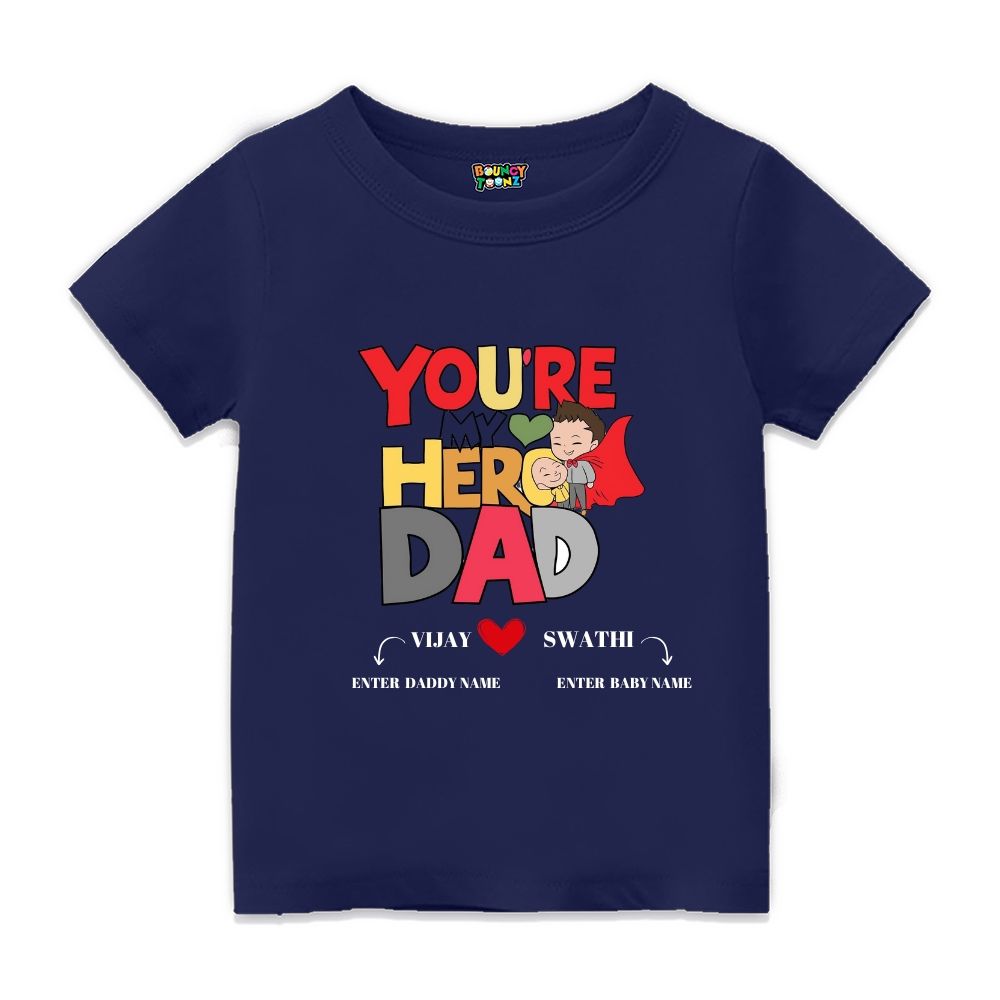 You are my Hero Daddy - Customisable