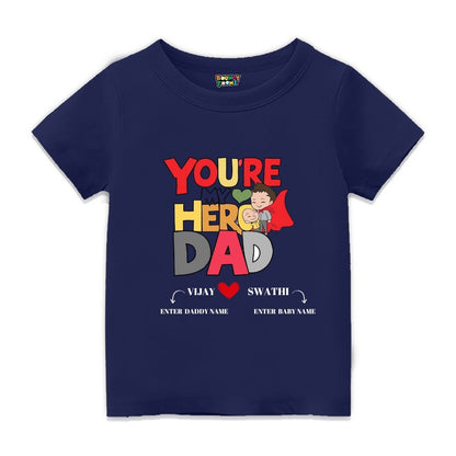 You are my Hero Daddy - Customisable