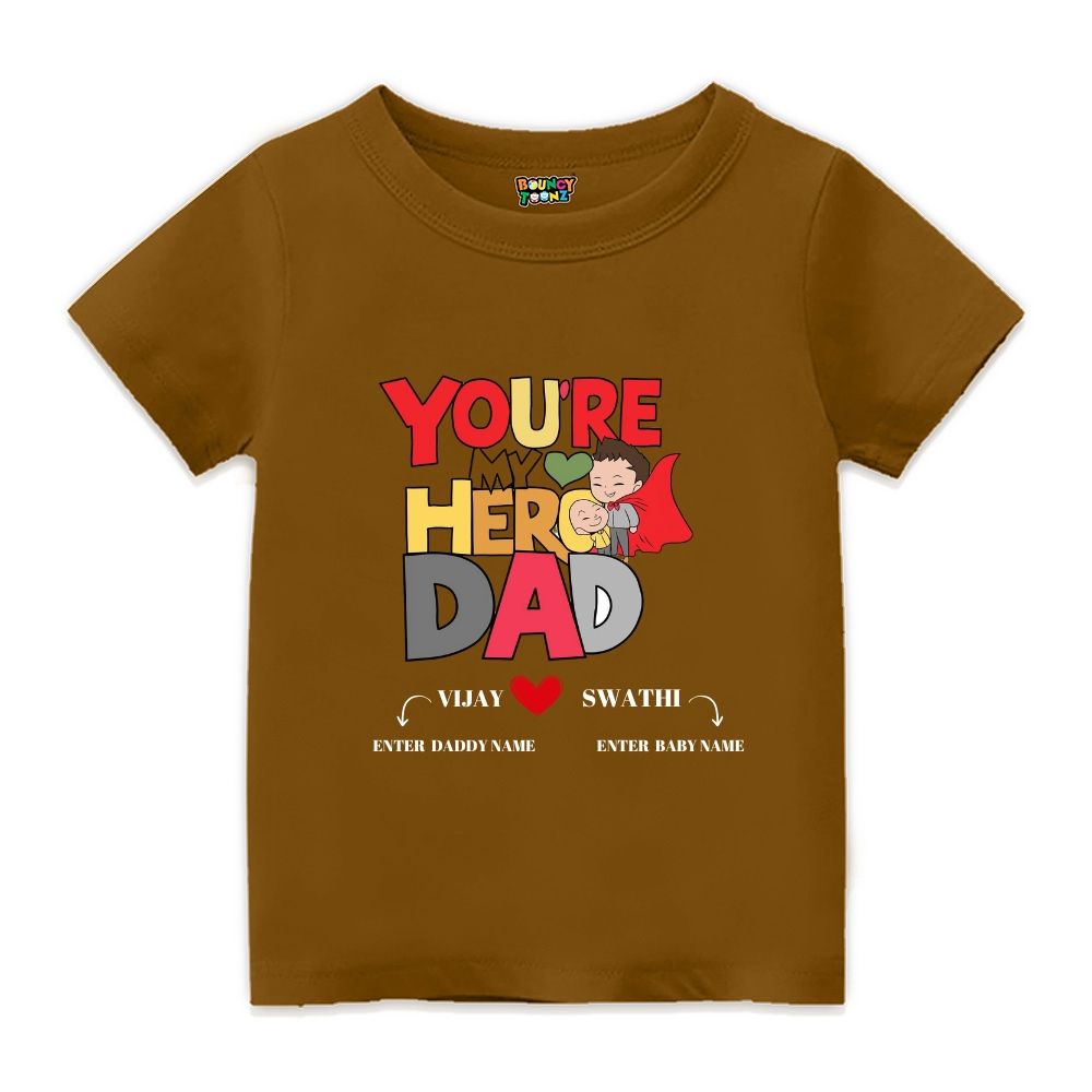 You are my Hero Daddy - Customisable