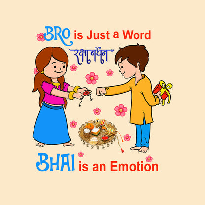 Bro is a word, Bhai is an emotion