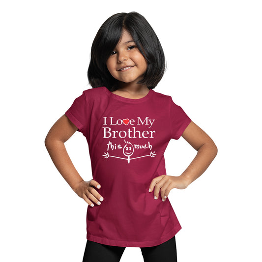 I love my brother Girls T-shirt