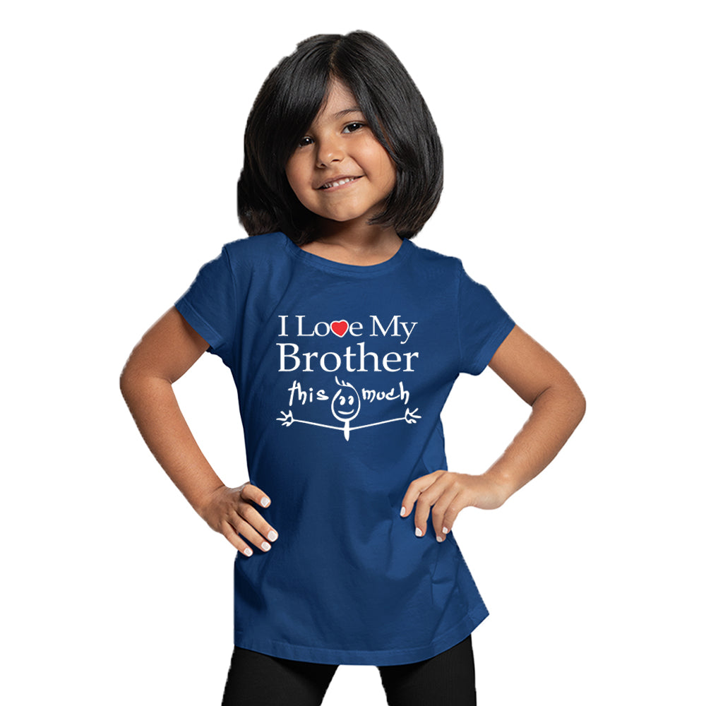 I love my brother Girls T-shirt