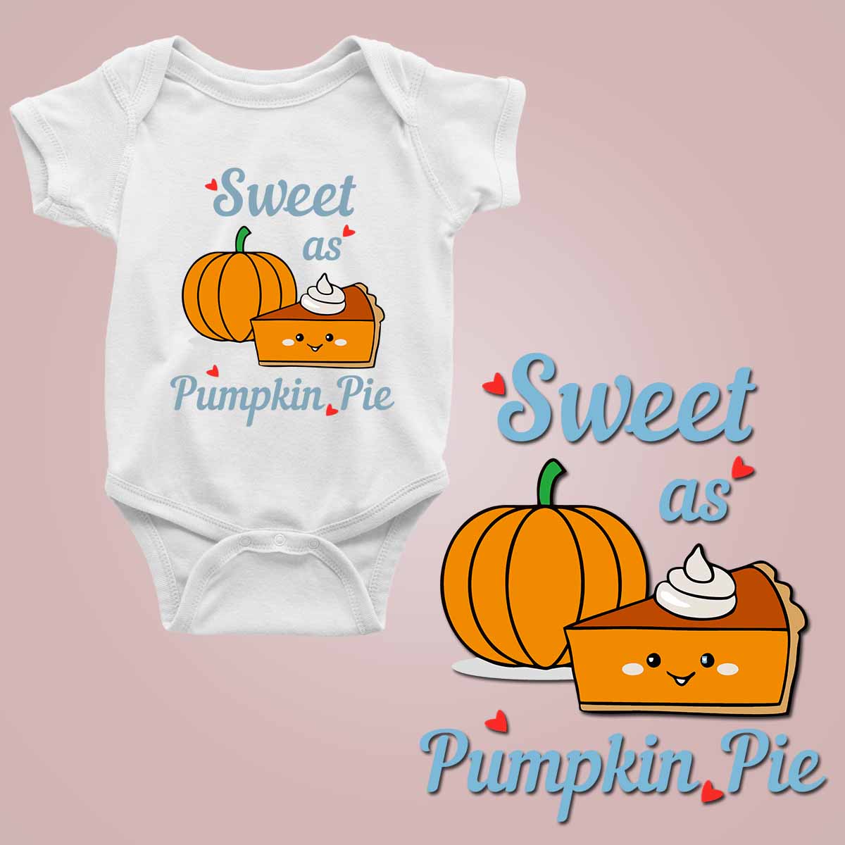 Sweet as pumpkin pie white