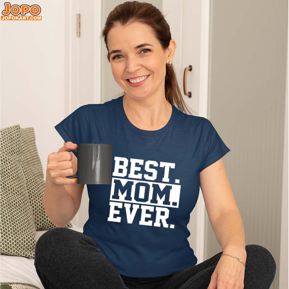 jopo best mom ever women tshirt celebration mode navy