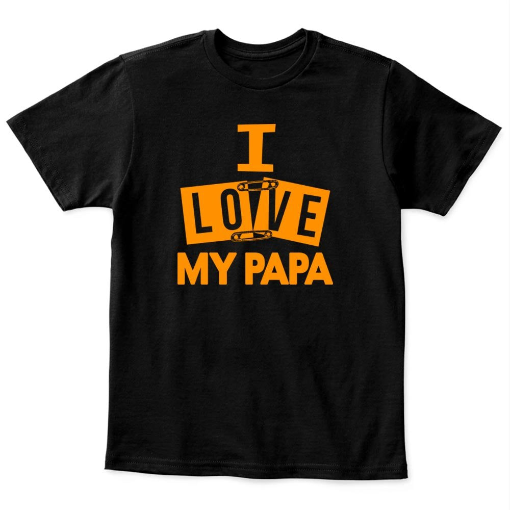 i love my papa black 1